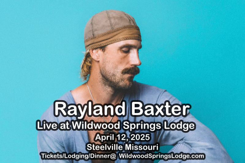 Rayland Baxter, Live at Wildwood Springs Lodge, Steelville, MO, April 12, 2025